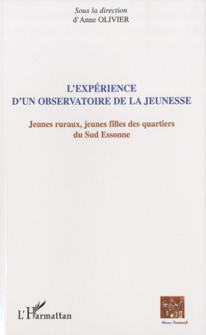 L'expérience d'un observatoire de la jeunesse. Jeunes ruraux, jeunes filles des quartiers du sud Ess
