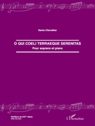 O qui coeli terraeque serenitas. Pour soprano et piano