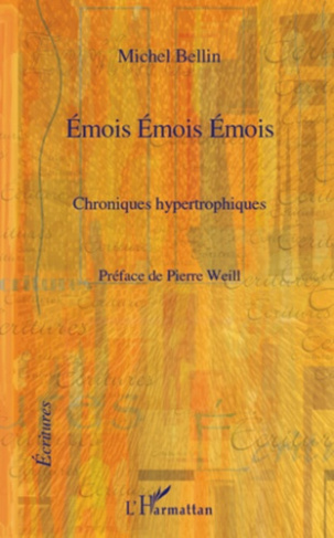 Emois Emois Emois. Chroniques hypertrophiques