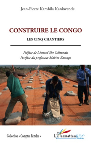Construire le Congo. Les cinq chantiers