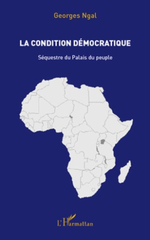 La condition démocratique. Sequestre du Palais du peuple