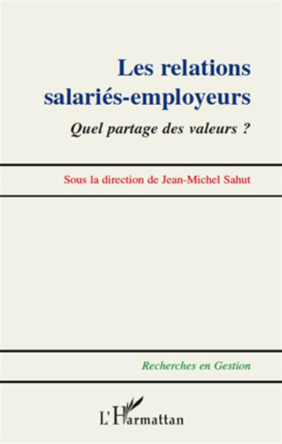 Les relations salariés-employeurs. Quel partage des valeurs ?