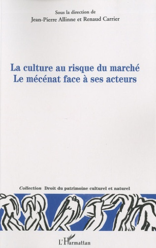 La culture au risque du marché Le mécénat face à ses acteurs