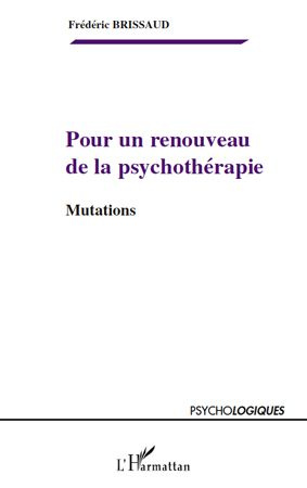 Pour un renouveau de la psychothérapie. Mutations