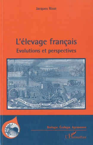 L'élevage français. Evolutions et perpectives