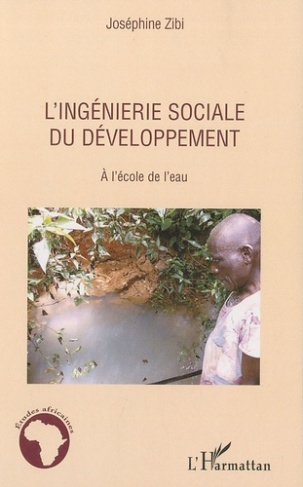 L'ingénierie sociale du développement. A l'école de l'eau