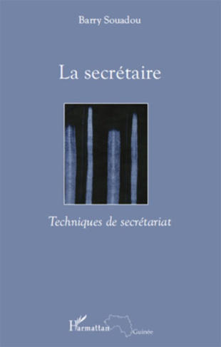La secrétaire. Techniques de secrétariat