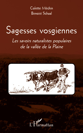 Sagesses Vosgiennes. Les savoirs naturalistes dans la vallée de la Plaine