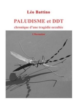 Paludisme et DDT. Chronique d'une tragédie occultée