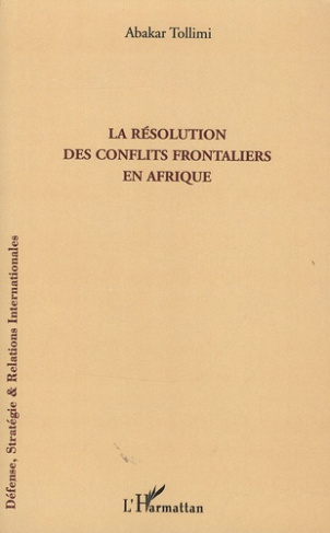 La résolution des conflits frontaliers en Afrique