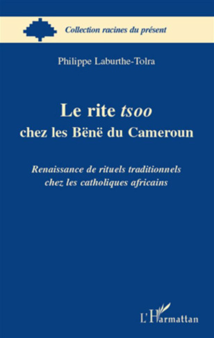 Le rite tsoo chez les Bënë du Cameroun. Renaissance de rituels traditionnels chez les catholiques af