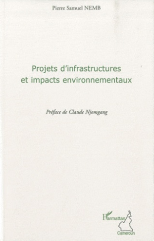 Projets d'infrastructures et impacts environnementaux