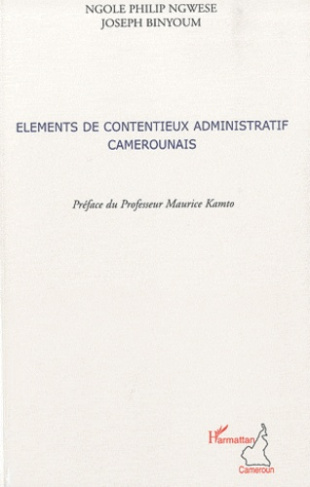 Eléments de contentieux administratif camerounais