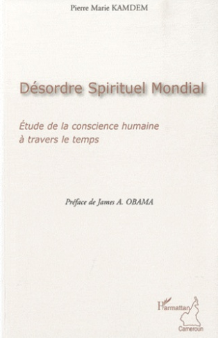 Désordre spirituel mondial. Etude de la conscience humaine à travers le temps