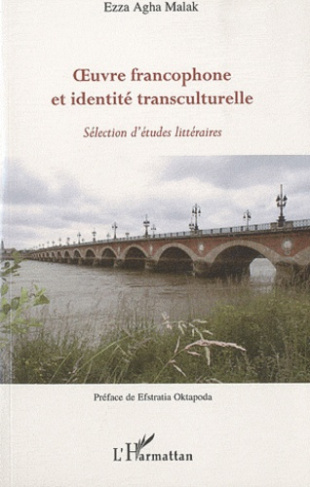Oeuvre francophone et identité transculturelle : sélection d'études littéraires