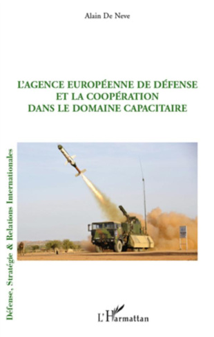 L'Agence Europeenne de défense et la coopération dans le domaine capacitaire
