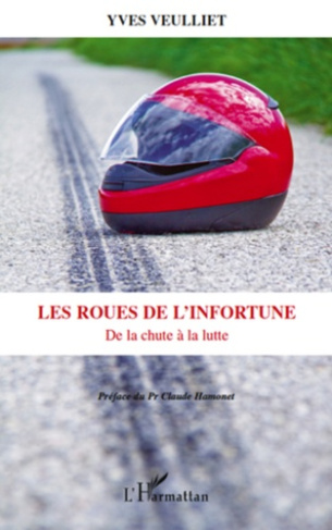 Les roues de l'infortune. De la chute à la lutte