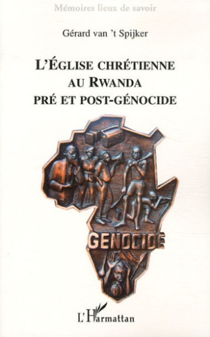 L'Eglise chrétienne au Rwanda pré et post-génocide
