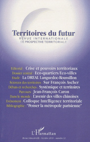 Territoires du futur N° 12, Octobre 2010 : Revue internationale de prospective territoriale