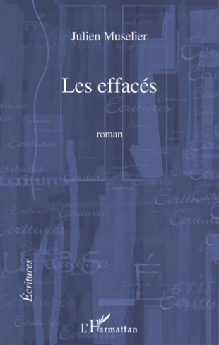 Les effacés. Roman