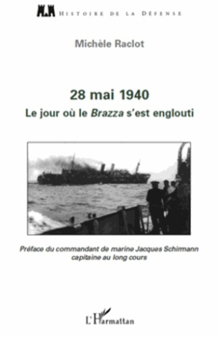 28 mai 1940, Le jour ou le Brazza s'est englouti