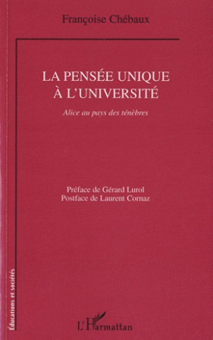 La pensée unique à l'université. Alice au pays des ténèbres