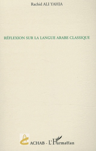 Réflexion sur la langue arabe classique