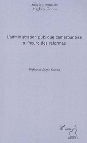 L'administration publique camerounaise a l'heure des réformes