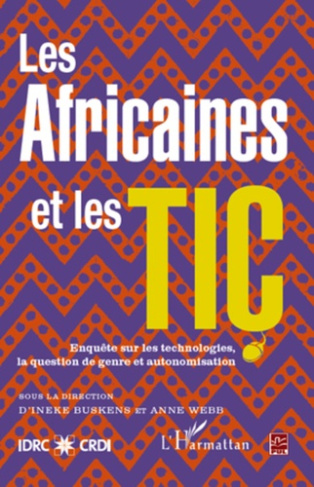 Les africaines et les TIC. Enquête sur les technologies, la question de genre et autonomisation