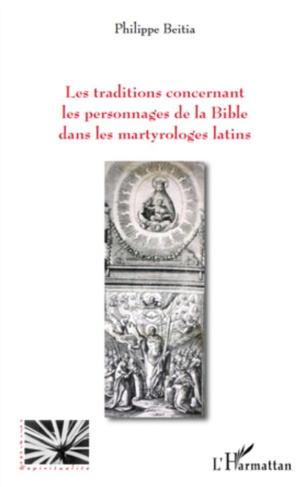 Les traditions concernant les personnages de la Bible dans les martyrologies latins