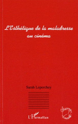 L'Esthétique de la maladresse au cinéma