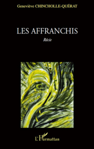 Affranchis recit