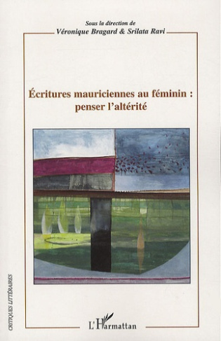 Ecritures mauriciennes au féminin : penser l'altérité