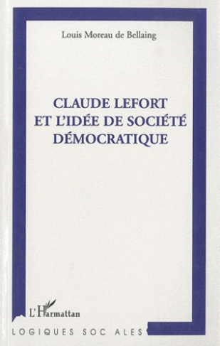 Claude Lefort et l'idée de société démocratique