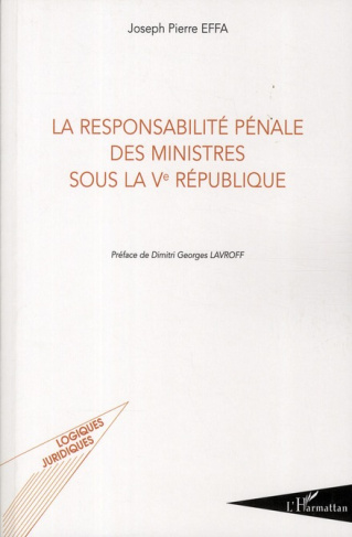 La responsabilité pénale des ministres sous la Ve république