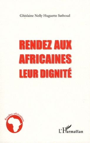 Rendez aux Africaines leur dignité