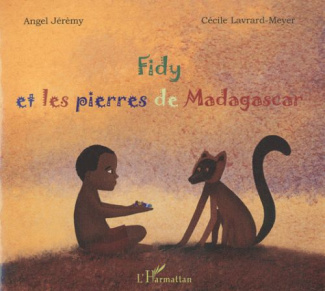 Fidy et les pierres de Madagascar