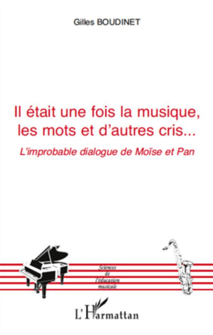 Il était une fois la musique, les mots et d'autres cris... L'improbable dialogue de Moïse et Pan