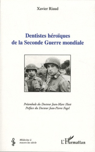 Dentistes héroïques de la Seconde Guerre mondiale
