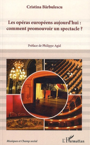 Les opéras européens aujourd'hui: comment promouvoir un spectacle ?