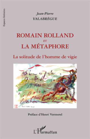 Romain Rolland et la métaphore. La solitude de l'homme de vigie