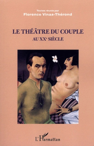 Le théâtre du couple au XXe siècle