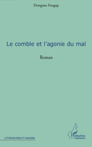 Le comble et l'agonie du mal