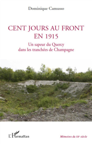Cent jours au front en 1915. Un sapeur du Quercy dans les tranchées de Champagne