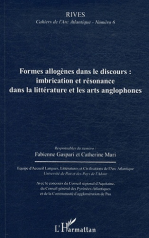 Rives - Cahiers de l'Arc Atlantique N° 6 : Formes allogènes dans le discours : imbrication et résona