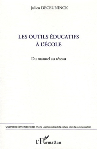 Les outils éducatifs à l'école. Du manuel au réseau