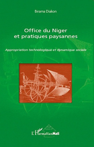 Office du Niger et pratiques paysannes. Appropriation technologique et dynamique sociale