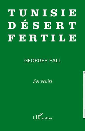 Tunisie désert fertile. Souvenirs