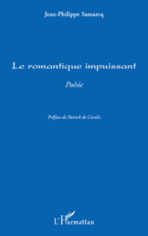 Le romantique impuissant. Poésie