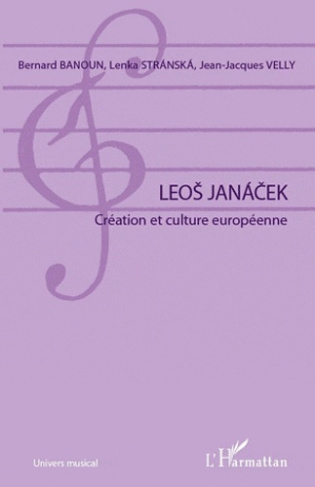 Leos Janacek. Création et culture européenne